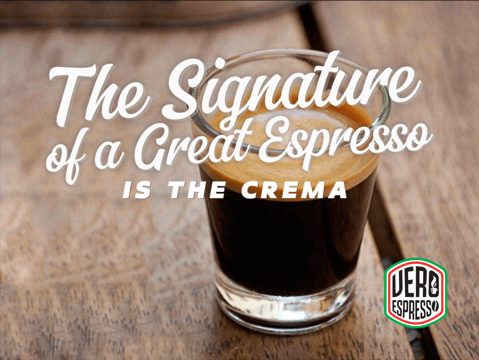 Signature of a Great Espresso